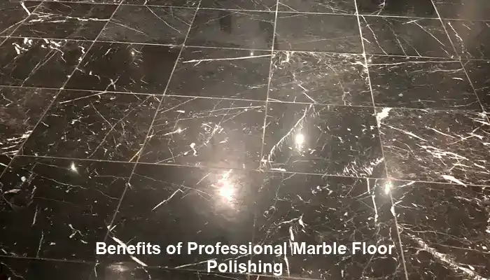 Recognising the Benefits of Engaging Professional Marble Floor Polishing Services