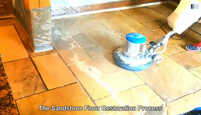 The Complete Process of Sandstone Floor Restoration Unfolded