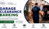 Garage Clearance Services in Barking: Professional Help Available