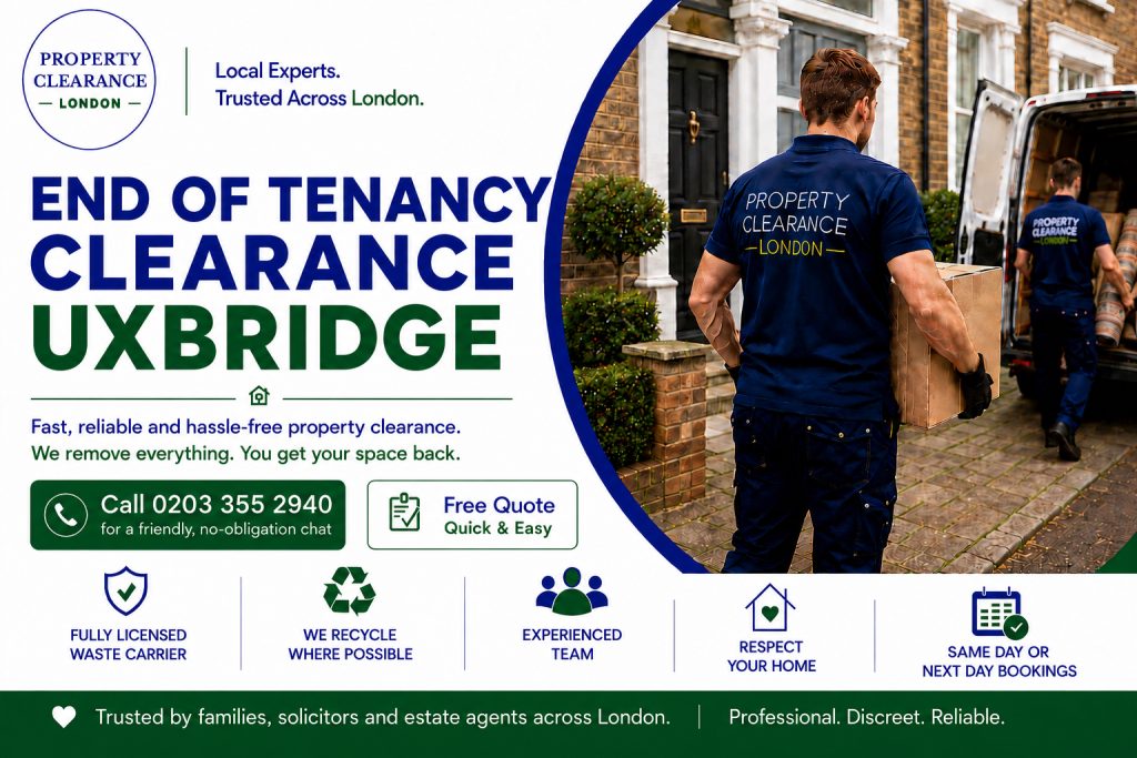 End of Tenancy Clearance Services in Uxbridge Offered
